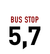 BUS STOP 5,7